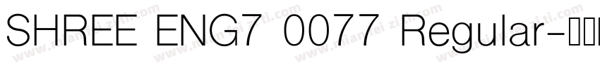 SHREE ENG7 0077 Regular字体转换